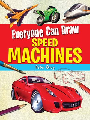 cover image of Everyone Can Draw Speed Machines